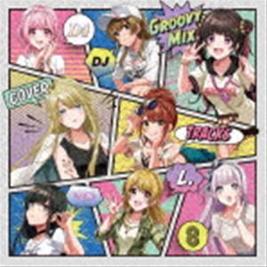 D4DJ Groovy Mix カバートラックス vol.8 [CD]