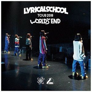 lyrical school / lyrical school tour 2018 ”WORLD’S END” [CD]