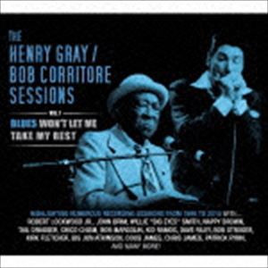 ヘンリー・グレイ＆ボブ・コリトー / THE SESSIONS VOL.1 [CD]