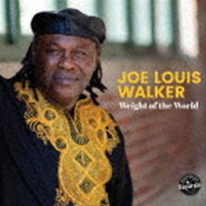 ジョー・ルイス・ウォーカー / ウェイト・オブ・ザ・ワールド [CD]