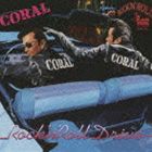 コーラル / ROCK’N ROLL DRIVE [CD]