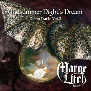 Marge Litch / Midsummer Night’s Dream 〜 Demo Tracks Vol.2 [CD]