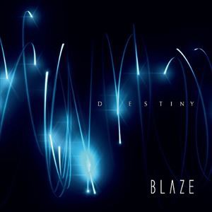 BLAZE / DESTINY [CD]