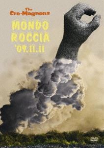 ザ・クロマニヨンズ／MONDO ROCCIA’09.11.11（通常盤） [DVD]