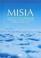LOVE IS THE MESSAGE THE TOUR OF MISIA 1999-2000（期間限定） [DVD]