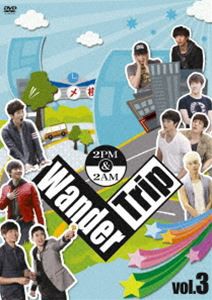 2PM＆2AM Wander Trip Vol.3 [DVD]