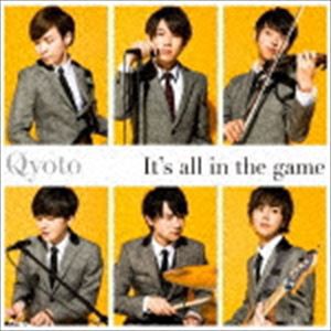 Qyoto / It’s all in the game（通常盤） [CD]