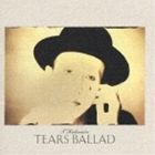 角松敏生 / TEARS BALLAD [CD]