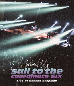 brainchild’s”sail to the coordinate SIX”Live at Nakano Sunplaza [Blu-ray]