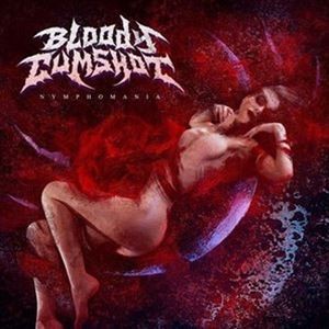 Bloody Cumshot / NYMPHOMANIA [CD]