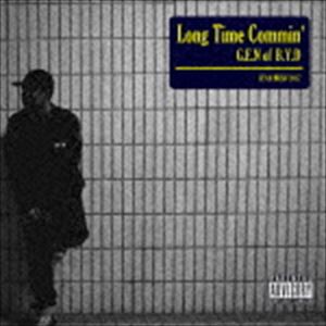 G.E.N of B.Y.D / Long Time Commin’ [CD]