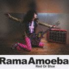 Rama Amoeba / Red Or Blue [CD]