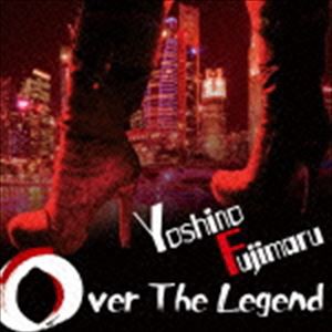 吉野藤丸 / Over The Legend [CD]