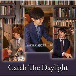 永吉俊雄Trio / Catch The Daylight [CD]