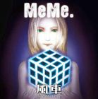 風車-Kazaguruma- / MeMe. [CD]