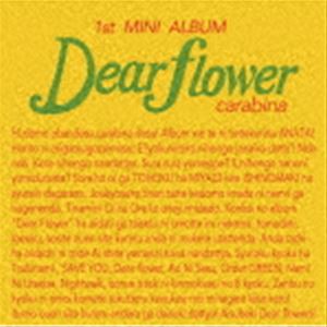 carabina / Dear flower [CD]