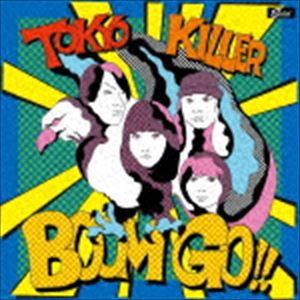 トーキョーキラー / BOOM GO!! [CD]