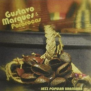 グスタボ・マルケス＆ポロロッカス / ジャズ・ポプラール・ブラジレイラ（通常価格盤） [CD]