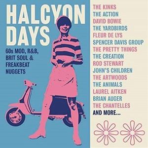 ハルシオン・デイズ〜60sモッド、R＆B、ブリット・ソウル＆フリークビート・ナゲッツ [CD]