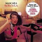 マスカラ / シー・ユー・イン L.A. [CD]