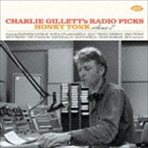(オムニバス) チャーリー・ギレットのラジオ・ピックス ホンキー・トンク VOL.2 [CD]