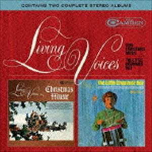 リヴィング・ヴォイシズ / シング・クリスマス・ミュージック／ザ・リトル・ドラマー・ボーイ [CD]