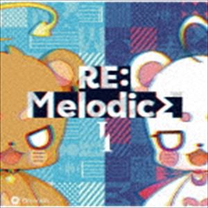 めろちん / RE：Melodics I [CD]