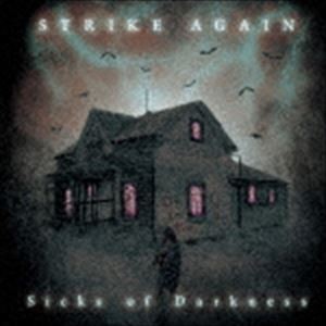 STRIKE AGAIN / Sicks of Darkness [CD]