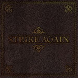 STRIKE AGAIN / STRIKE AGAIN [CD]