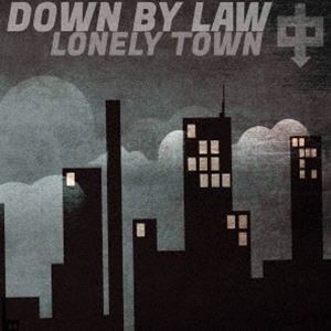 DOWN BY LAW / LONELY TOWN [CD]