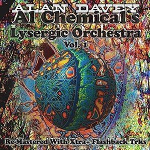 ALAN DAVEY / AL CHEMICAL’S LYSERGIC ORCHESTRA VOL. 1 [CD]