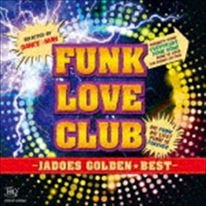 THE JADOES / ゴールデン☆ベスト ジャドーズ -JADOES FUNK LOVE CLUB-（UHQCD） [CD]