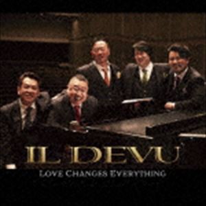 IL DEVU / Love Changes Everything [CD]