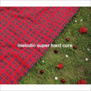 メロキュア / melodic super hard cure [CD]