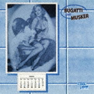 ブガッティ＆マスカー / Bugatti and Musker [CD]