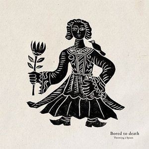 Throwing a Spoon / Bored to death [CD]