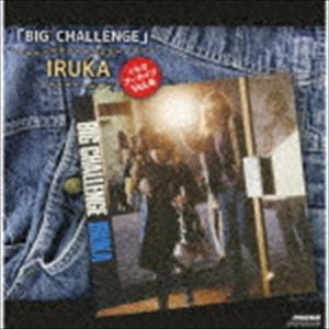 イルカ / イルカ アーカイブVol.6 「BIG CHALLENGE」 [CD]