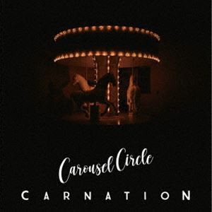 カーネーション / Carousel Circle（通常盤） [CD]