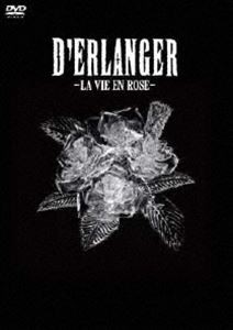 D’ERLANGER／薔薇色の人生 LA VIE EN ROSE（通常盤） [DVD]