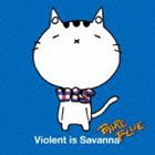 Violent is Savanna / BARE BLUE [CD]