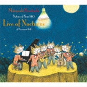 細坪基佳 / Nature of Year2015 Live of Nocturne at Persimmon Hall [CD]