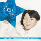 pramo / シンデレLove!／Peaceful world〜秋田の戦士きりたんぽ〜（AOI ver.） [CD]