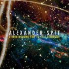 アレキサンダー・スピット / ア・ブレステイキング・トリップ・トゥ・ザット・アザーサイド [CD]