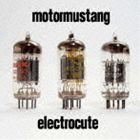 motormustang / ELECTROCUTE [CD]