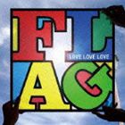 LOVE LOVE LOVE / Flag [CD]