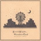 カラスヤサボウ / goodnight，wonderend [CD]