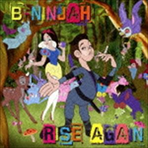 B-NINJAH / B-NINJAH RISE AGAIN [CD]