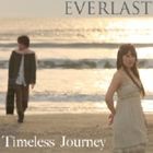 EVERLAST / Timeless Journey [CD]