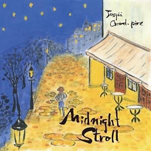 Jusqu’a Grand-pere / MIDNIGHT STROLL [CD]