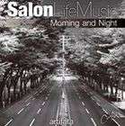 Chika / Salon Life Music”Morning and Night” [CD]